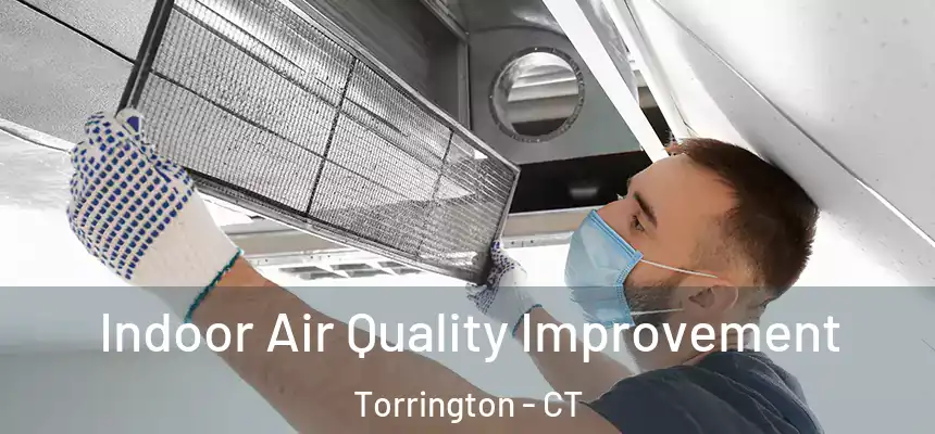  Indoor Air Quality Improvement Torrington - CT