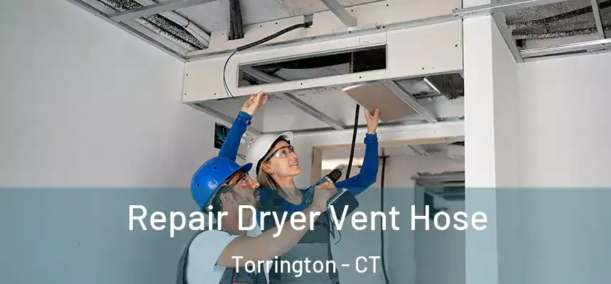  Repair Dryer Vent Hose Torrington - CT