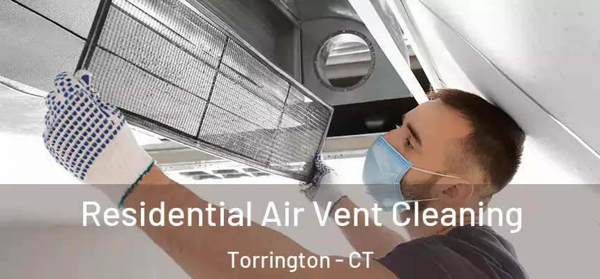 Residential Air Vent Cleaning Torrington - CT